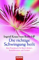Buchcover: Die richtige Schwingung heilt
